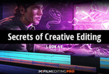 视频创意剪辑核心秘密学习教程 Film Editing Pro – Secrets of Creative Editing-老康的学习空间